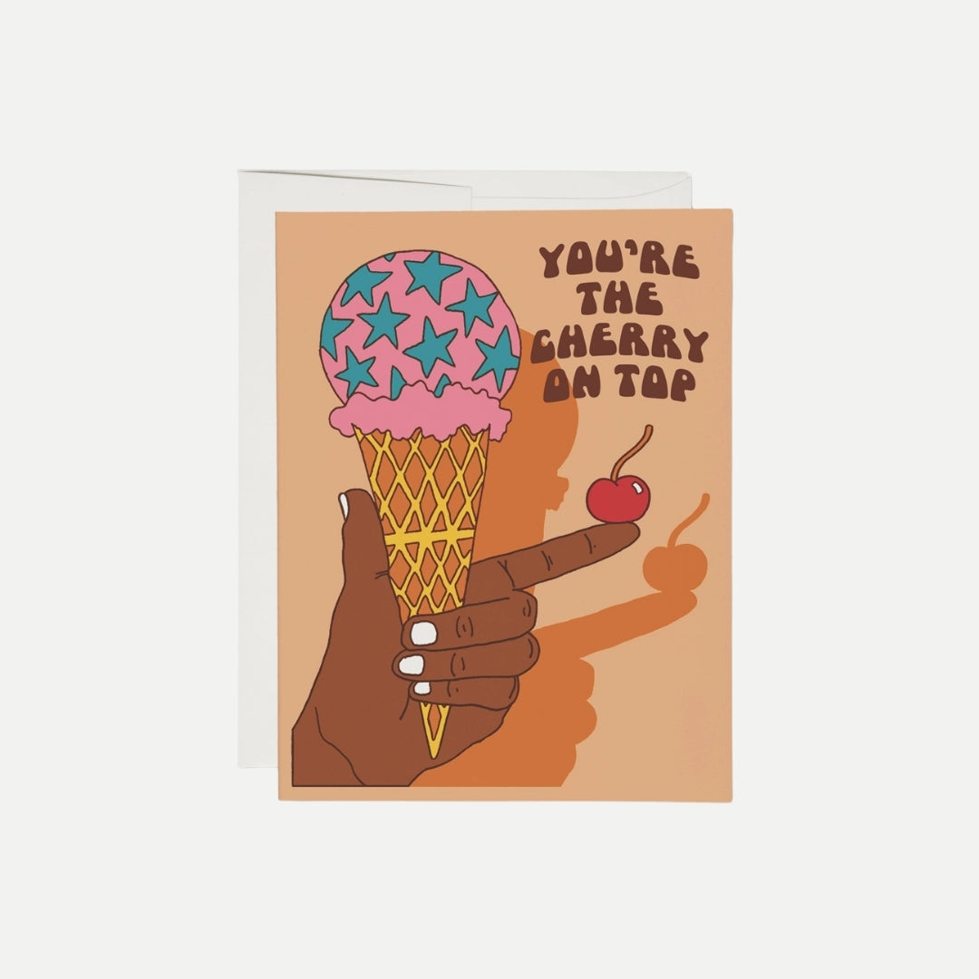 You're the Cherry