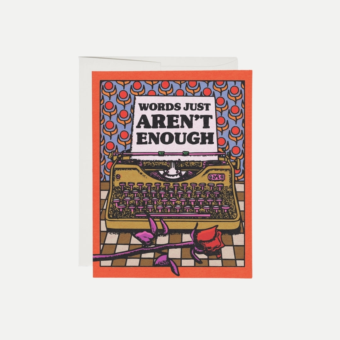 Words Aren't Enough