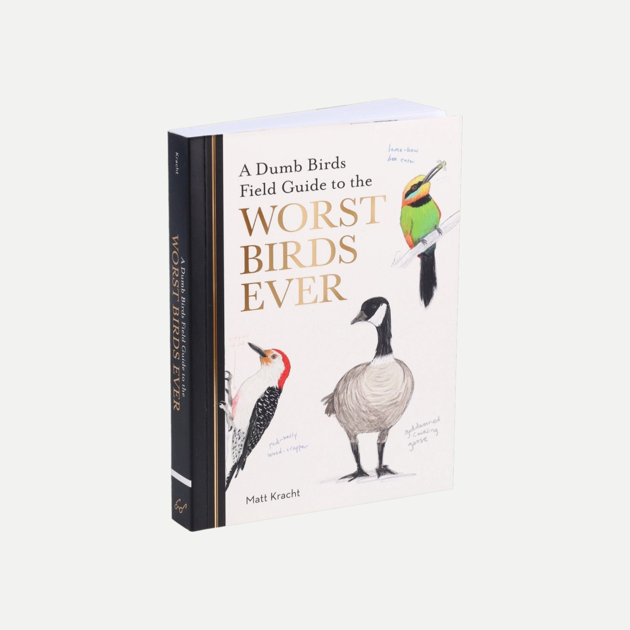 Dumb Birds Field Guide To the Worst Birds Ever