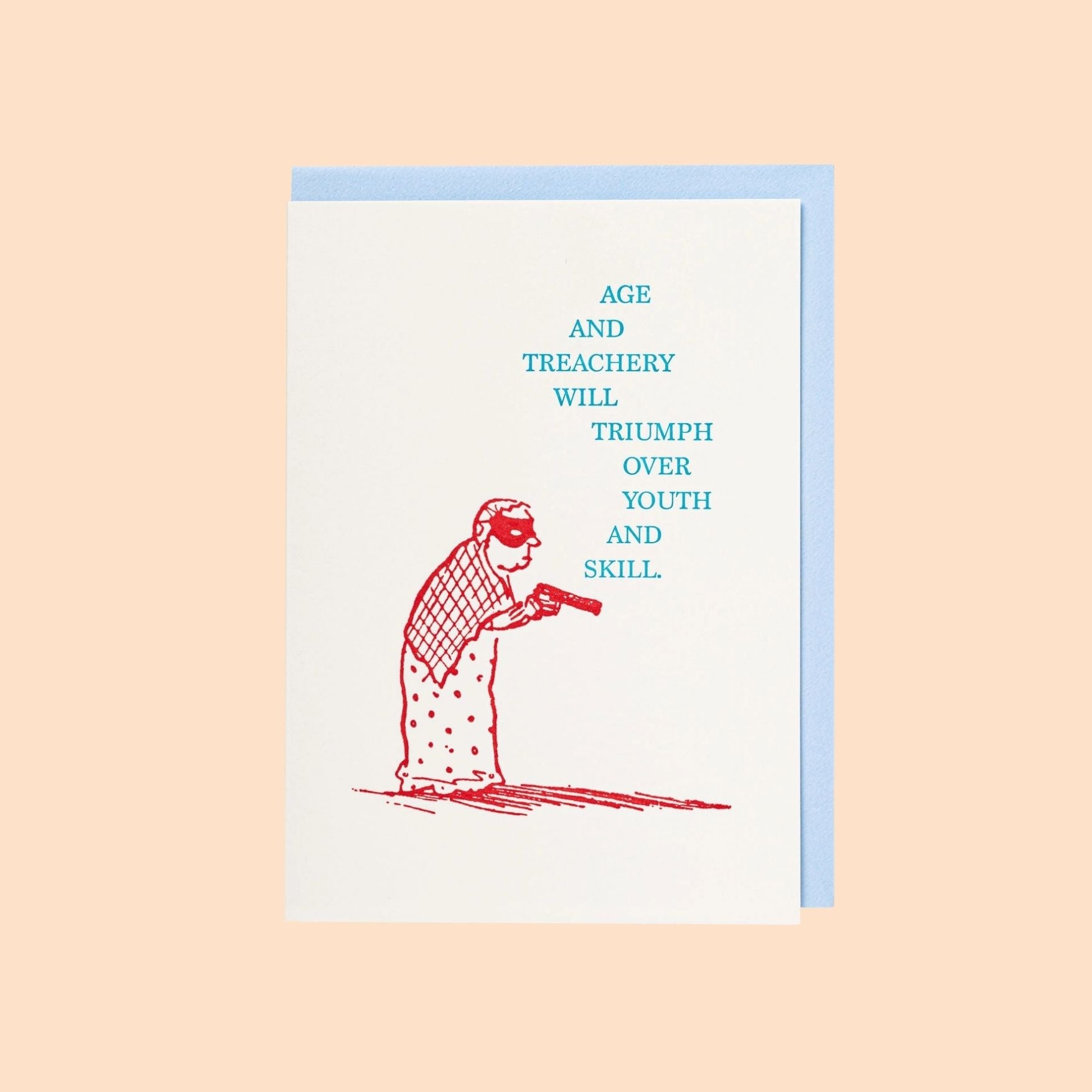 Age and Treachery Greeting Card