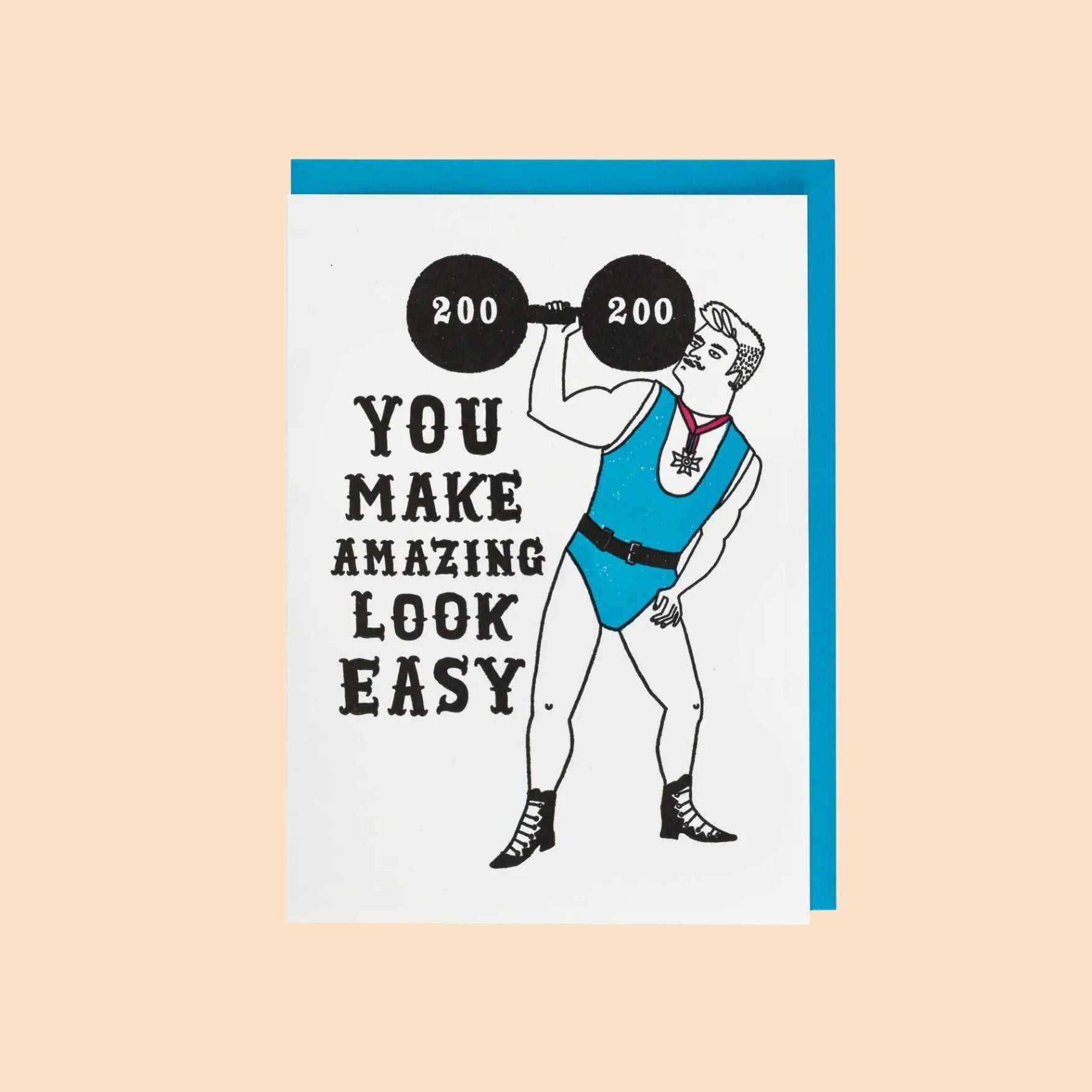 You Make It Look Easy Greeting Card