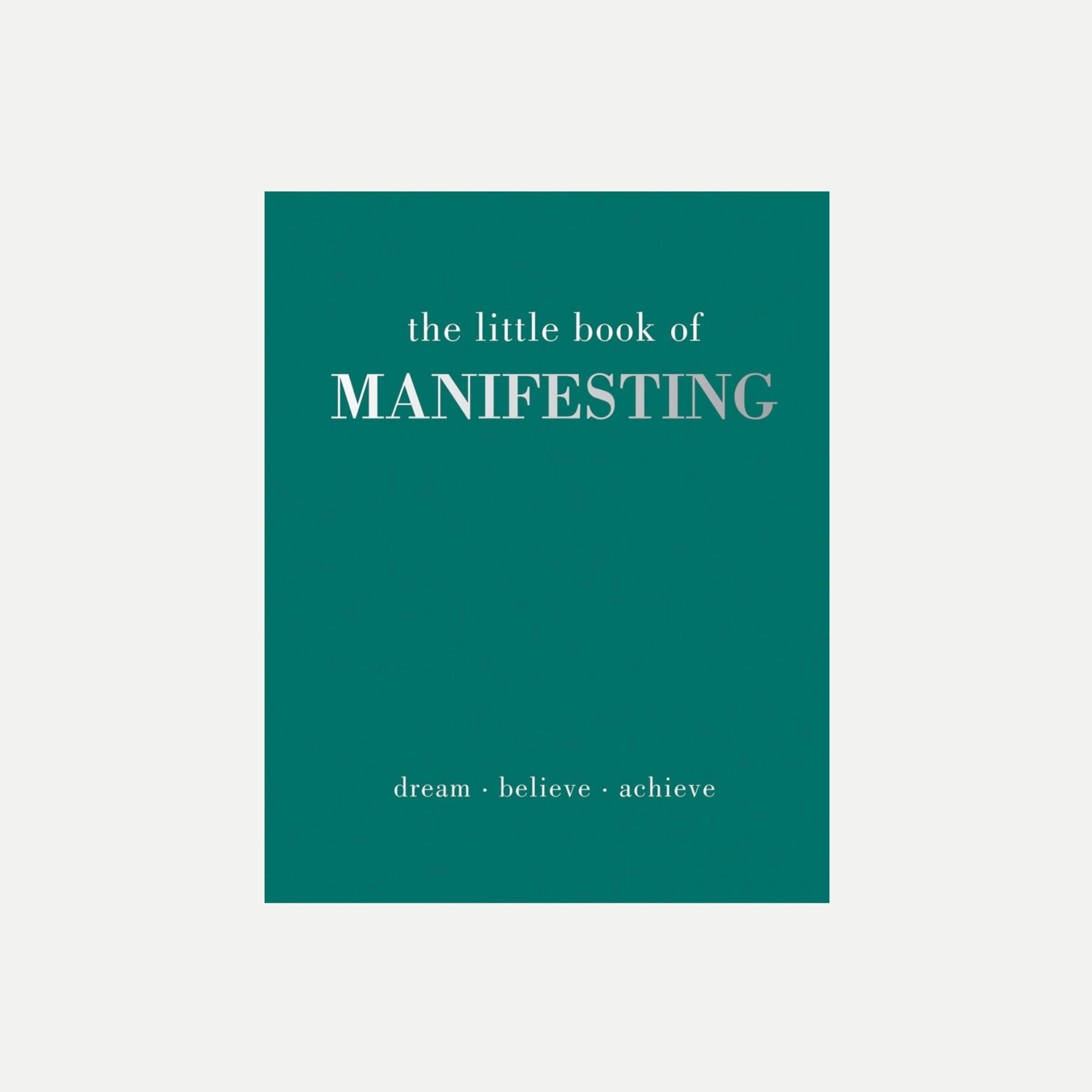 The Little Book of Manifesting