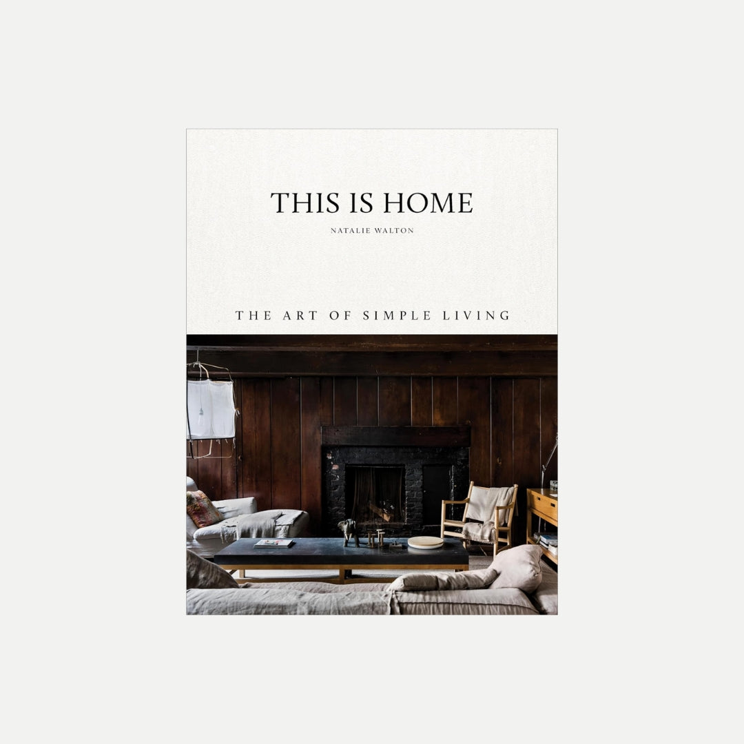 This Is Home: The Art of Simple Living
