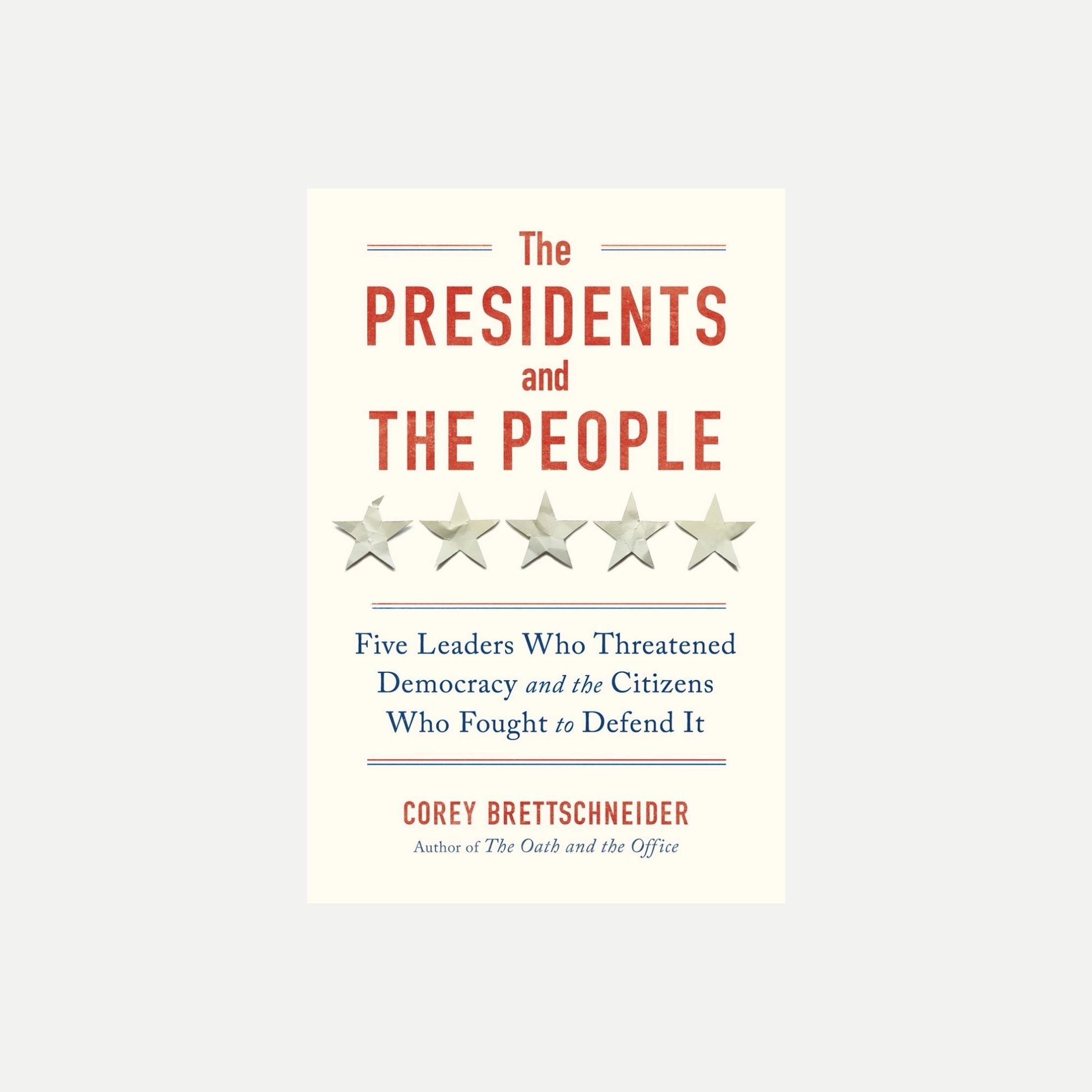The Presidents and the People