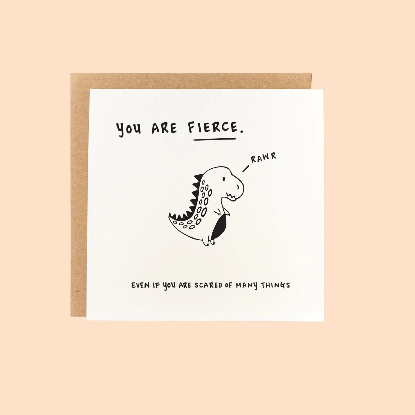 You Are Fierce Card
