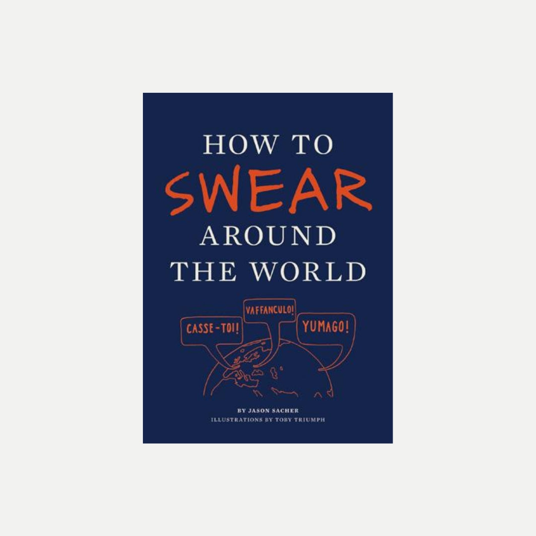 How to Swear Around the World