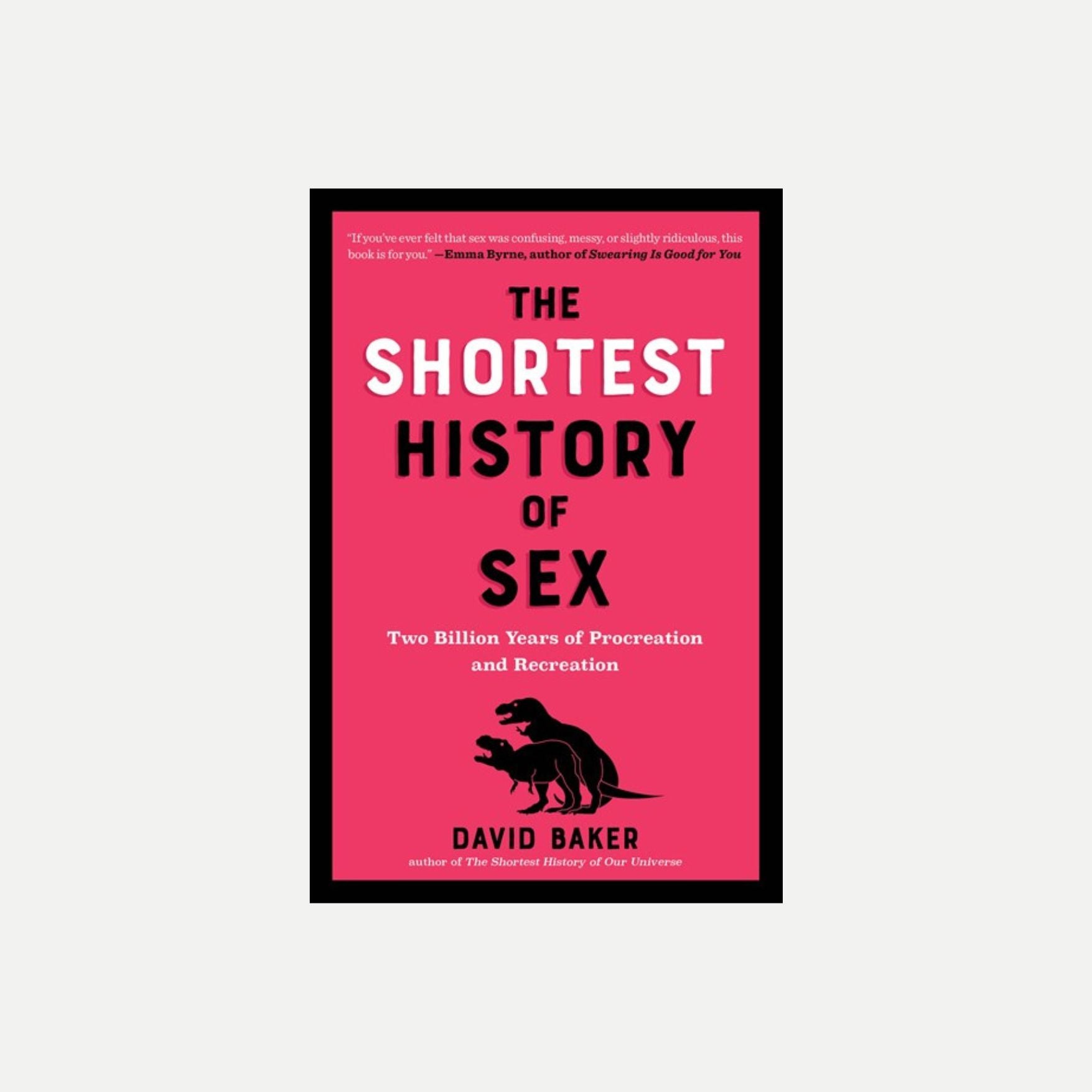 The Shortest History of Sex