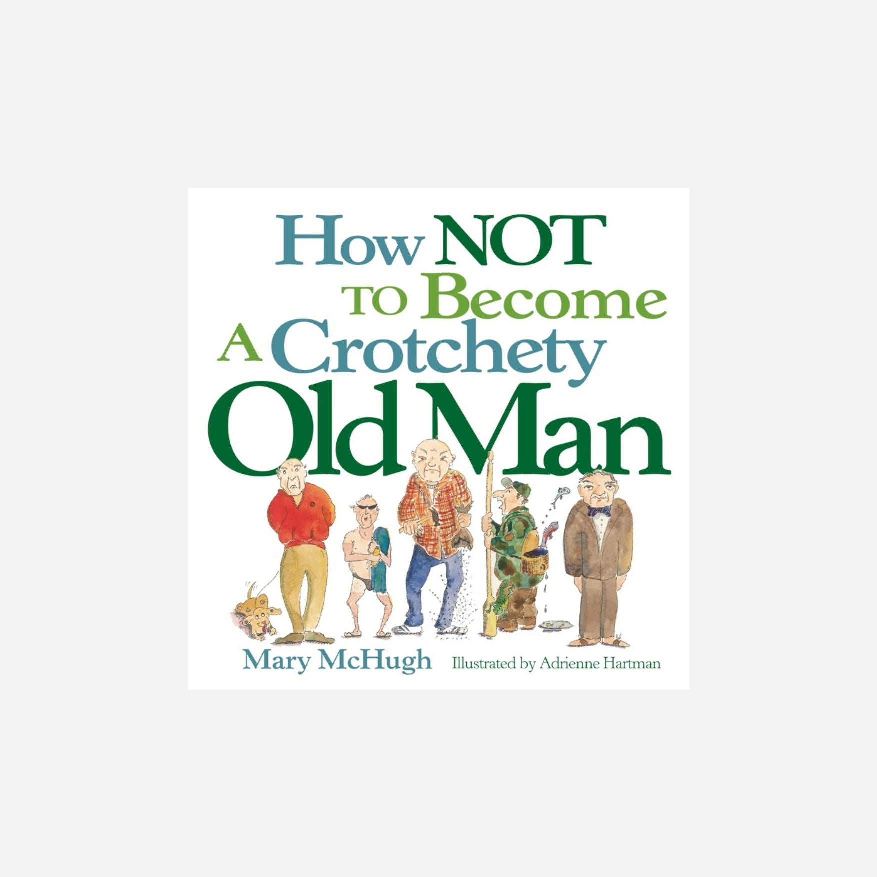 How Not To Become A Crotchety Old Man