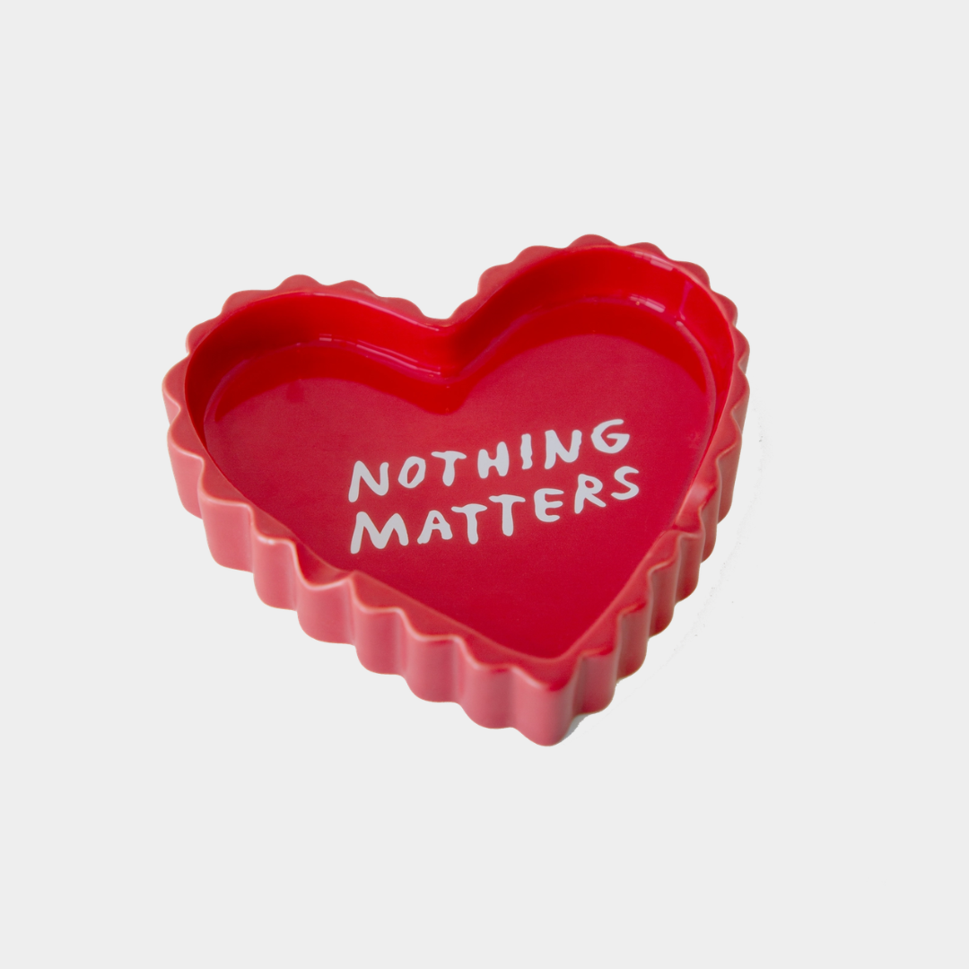 Nothing Matters Ceramic Tray X Adam Jk