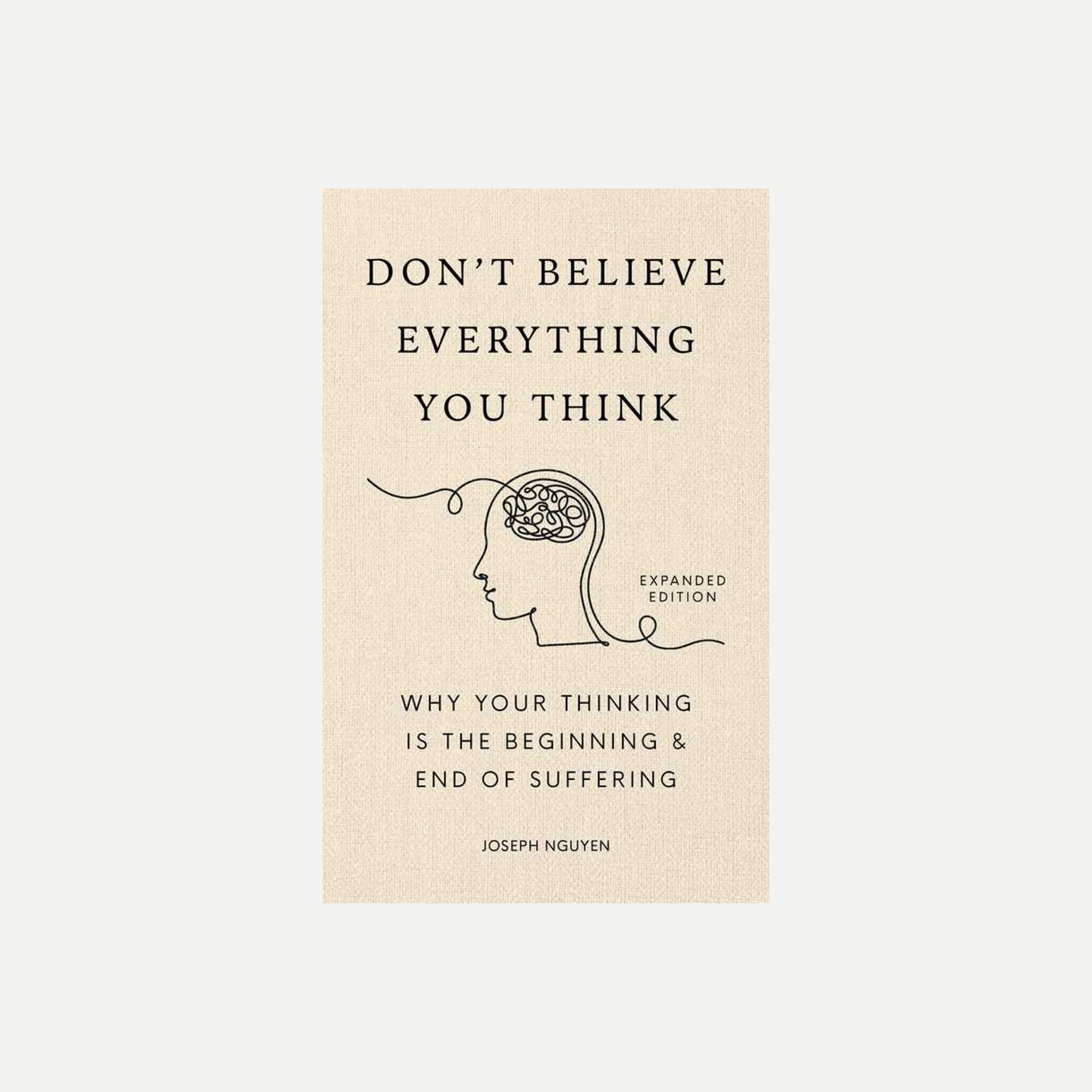 Don't Believe Everything You Think