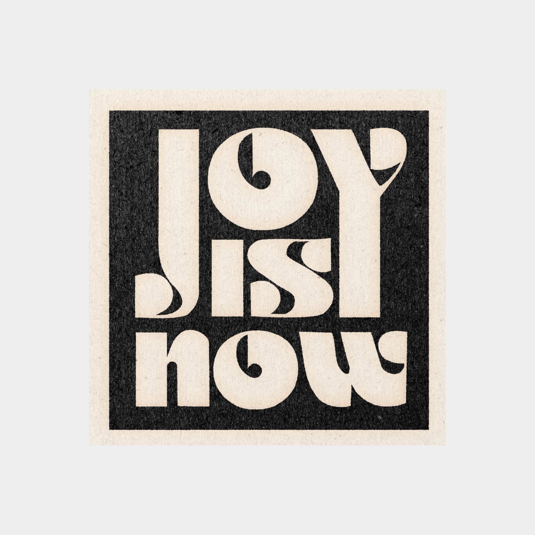 Joy Is Now Art Print