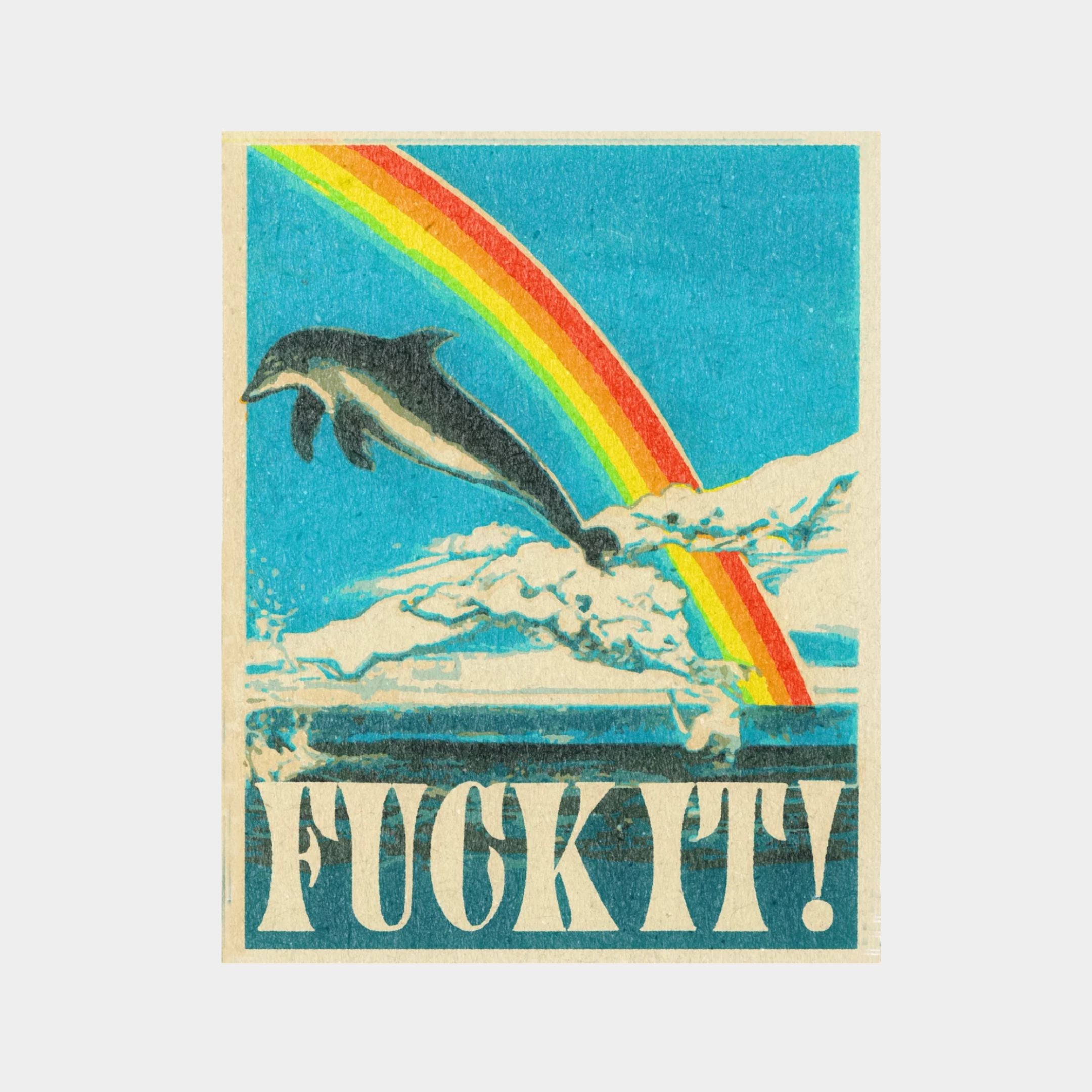 Fuck It! Art Print