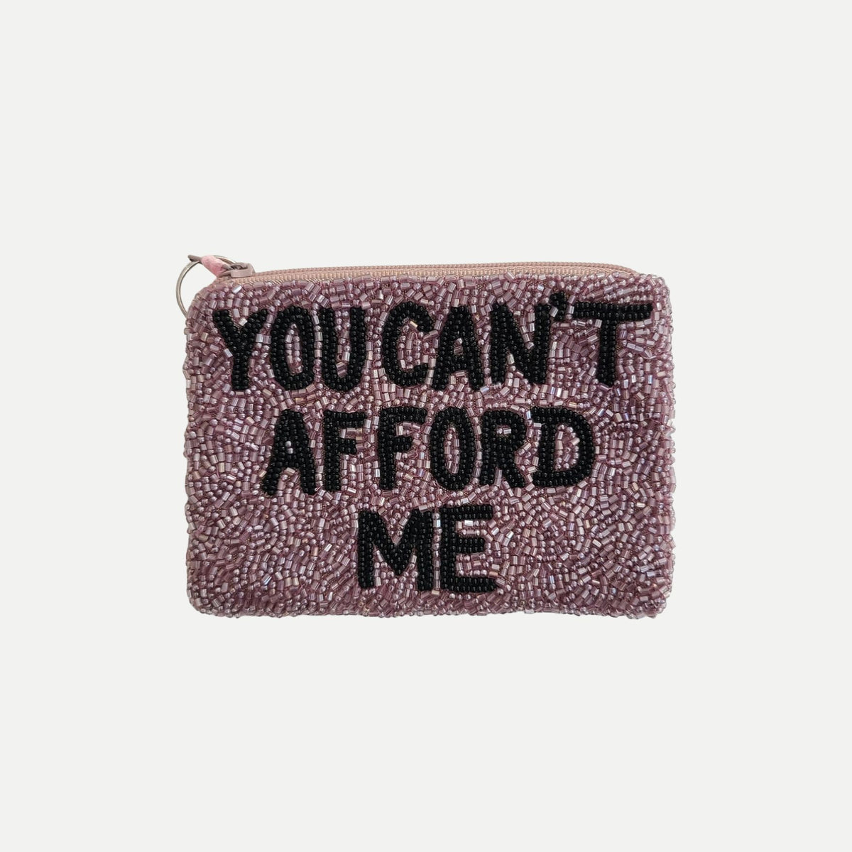 You Can't Afford Me Beaded Coin Purse