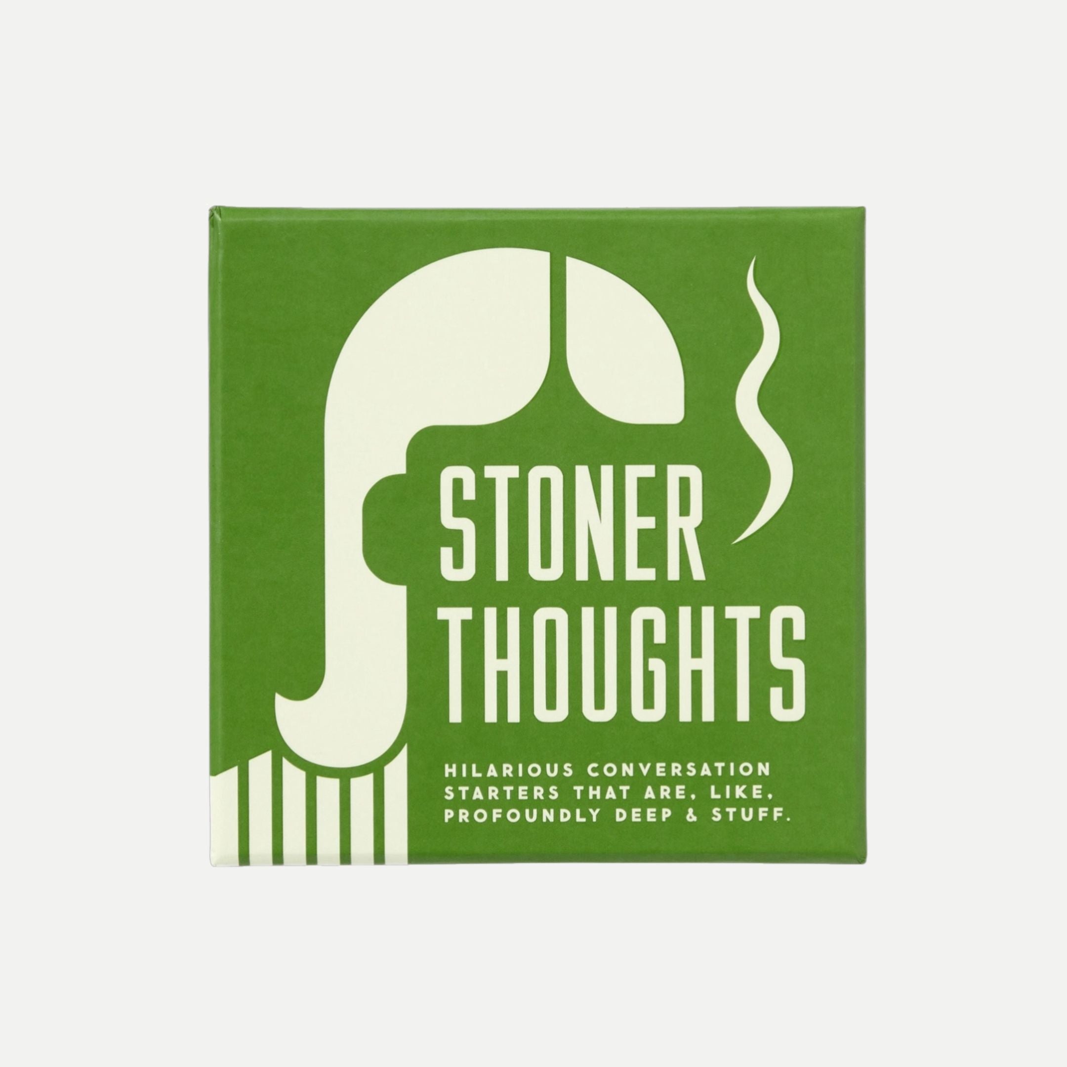 Stoner Thoughts