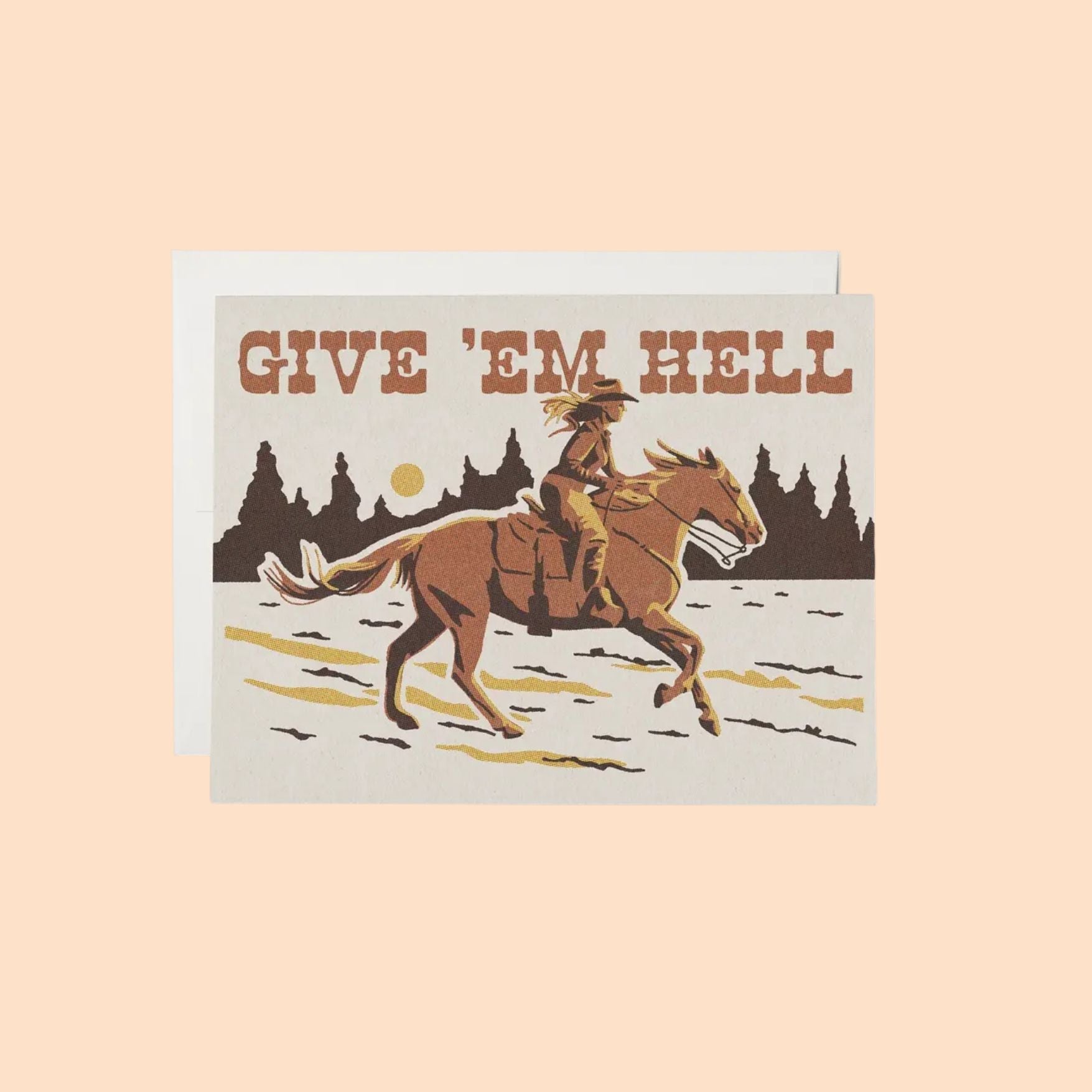 Give 'em Hell Encouragement Card