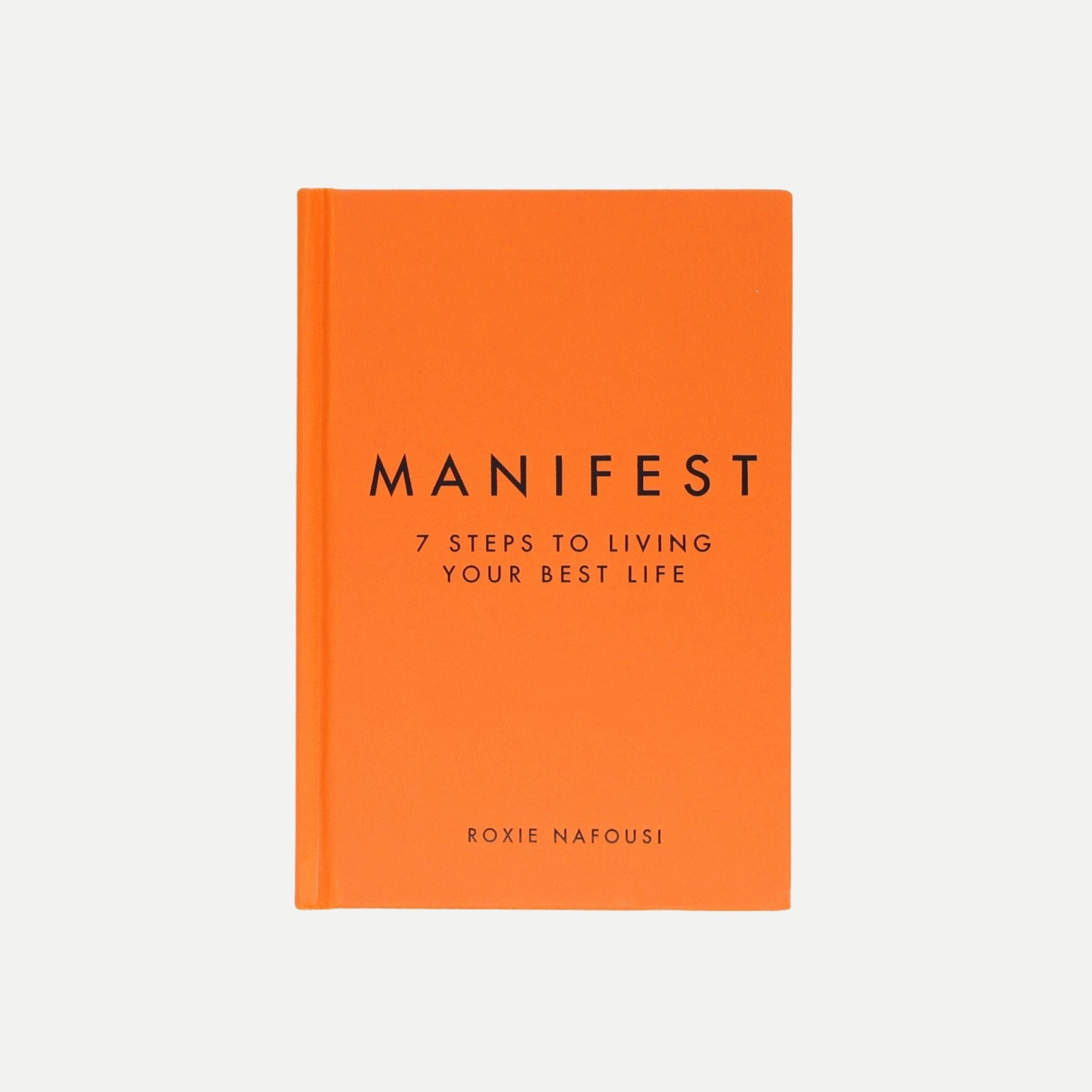 Manifest - 7 Steps To Living Your Best Life