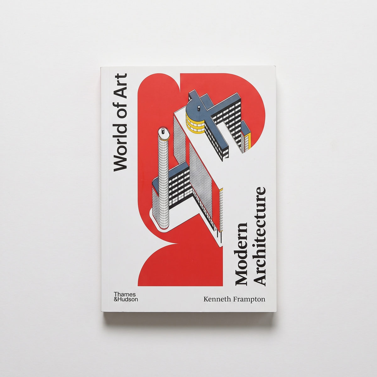 Modern Architecture: A Critical History