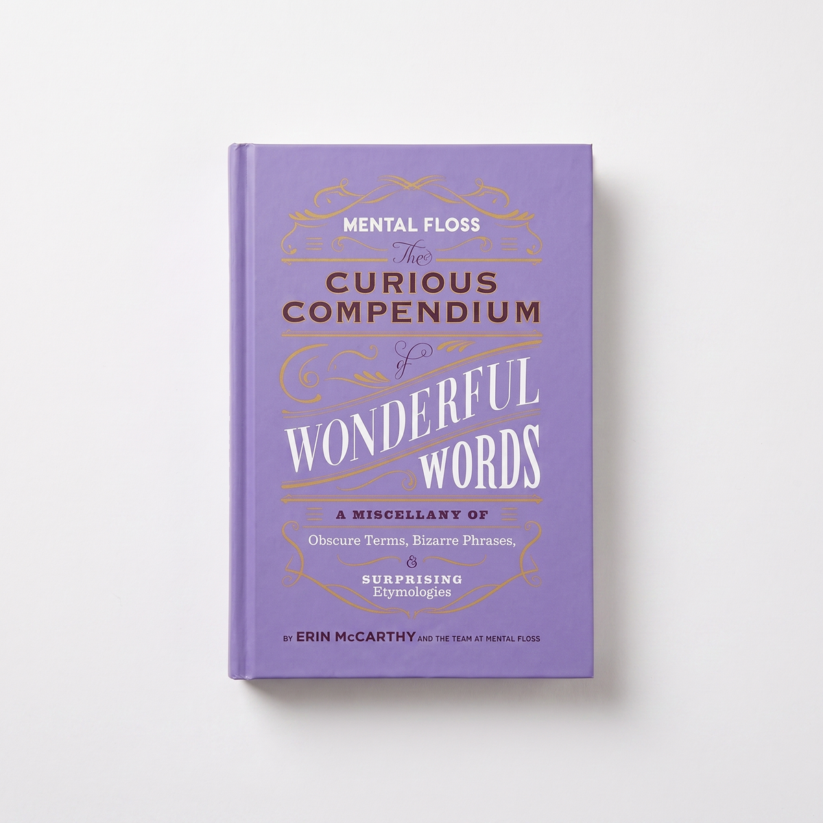 Mental Floss: the Curious Compendium of Wonderful Words