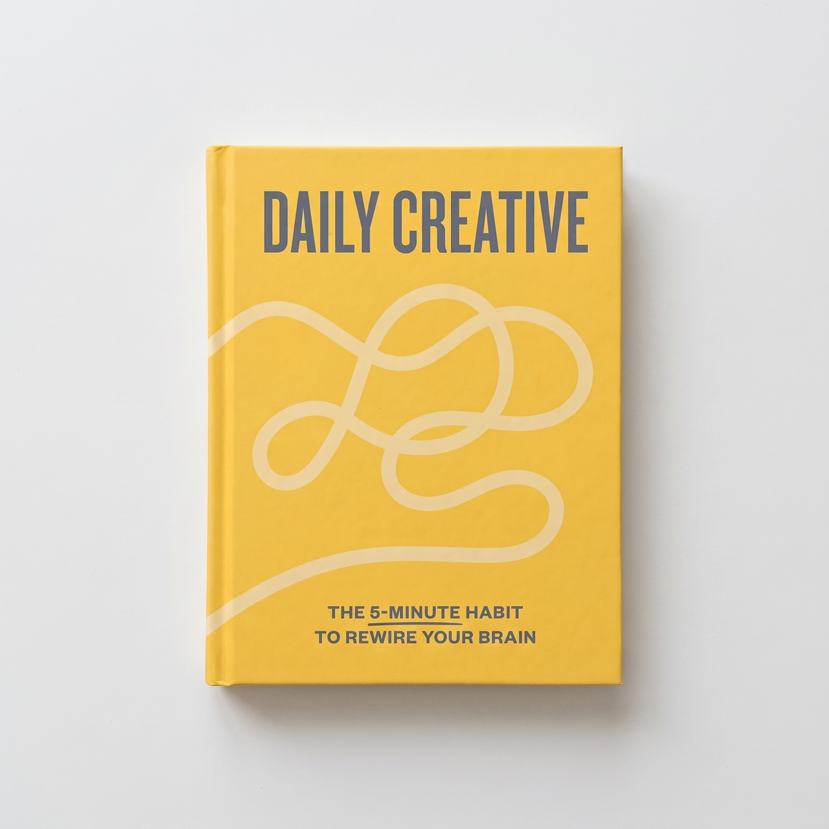 Daily Creative - The 5 Minute Habit To Rewrite Your Brain