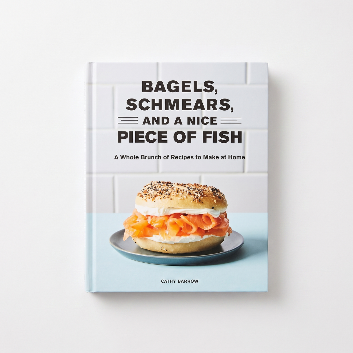 Bagels Schmears and A Nice Piece of Fish