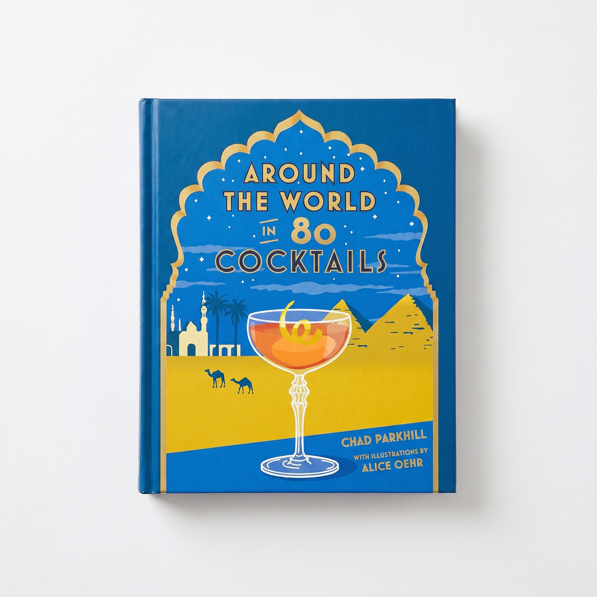 Around the World in 80 Cocktails